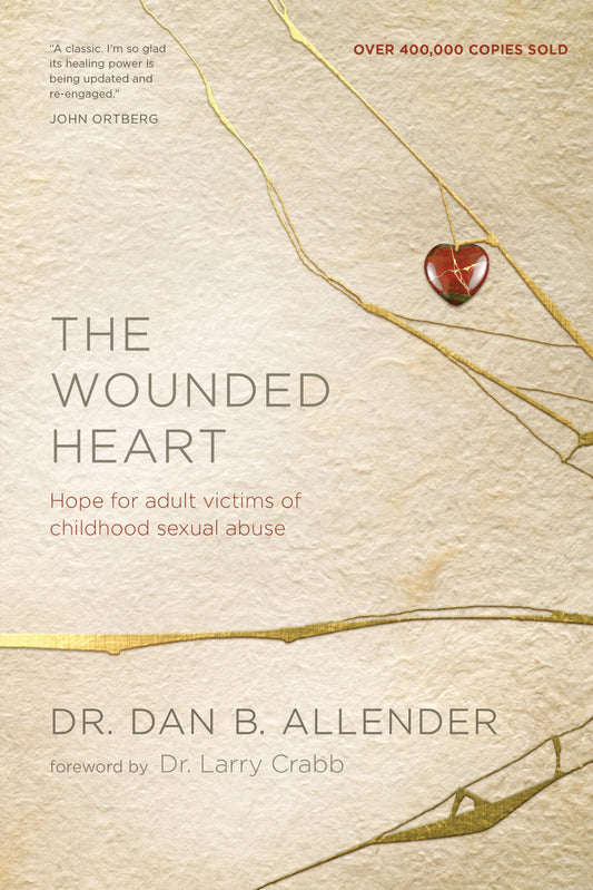 The Wounded Heart: Hope for Adult Victims of Childhood Sexual Abuse - 9492