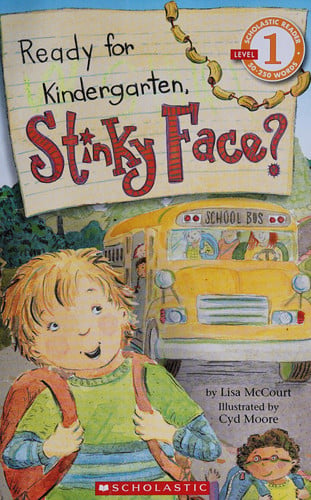 Ready for kindergarten, Stinky Face?