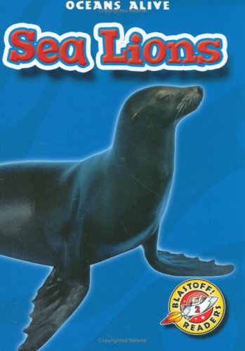 Sea Lions (Blastoff Readers. Level 2)