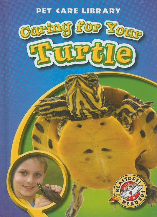 Caring for Your Turtle (Blastoff! Readers: Pet Care Library) - 5439