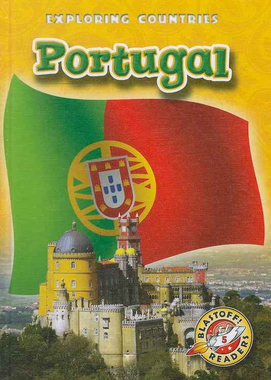 Portugal (Blastoff! Readers: Exploring Countries)