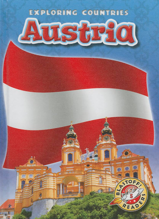 Austria (Blastoff Readers: Exploring Countries)