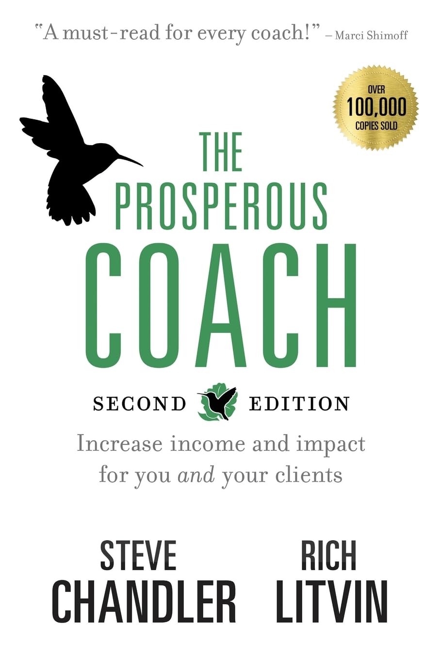 The Prosperous Coach (Expanded Second Edition): Increase Income and Impact for You and Your Clients (The Prosperous Series)