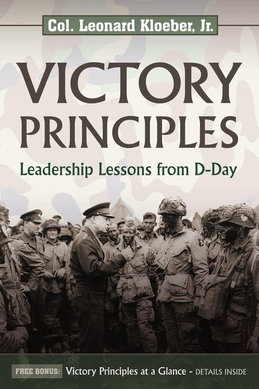 Victory Principles: Leadership Lessons from D-Day