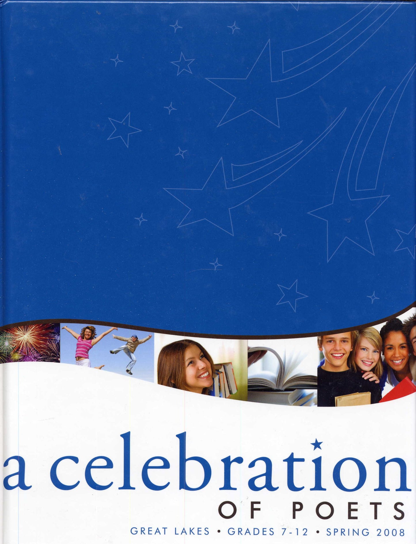A Celebration of Poets - Great Lakes Grades 7-12 Spring 2008