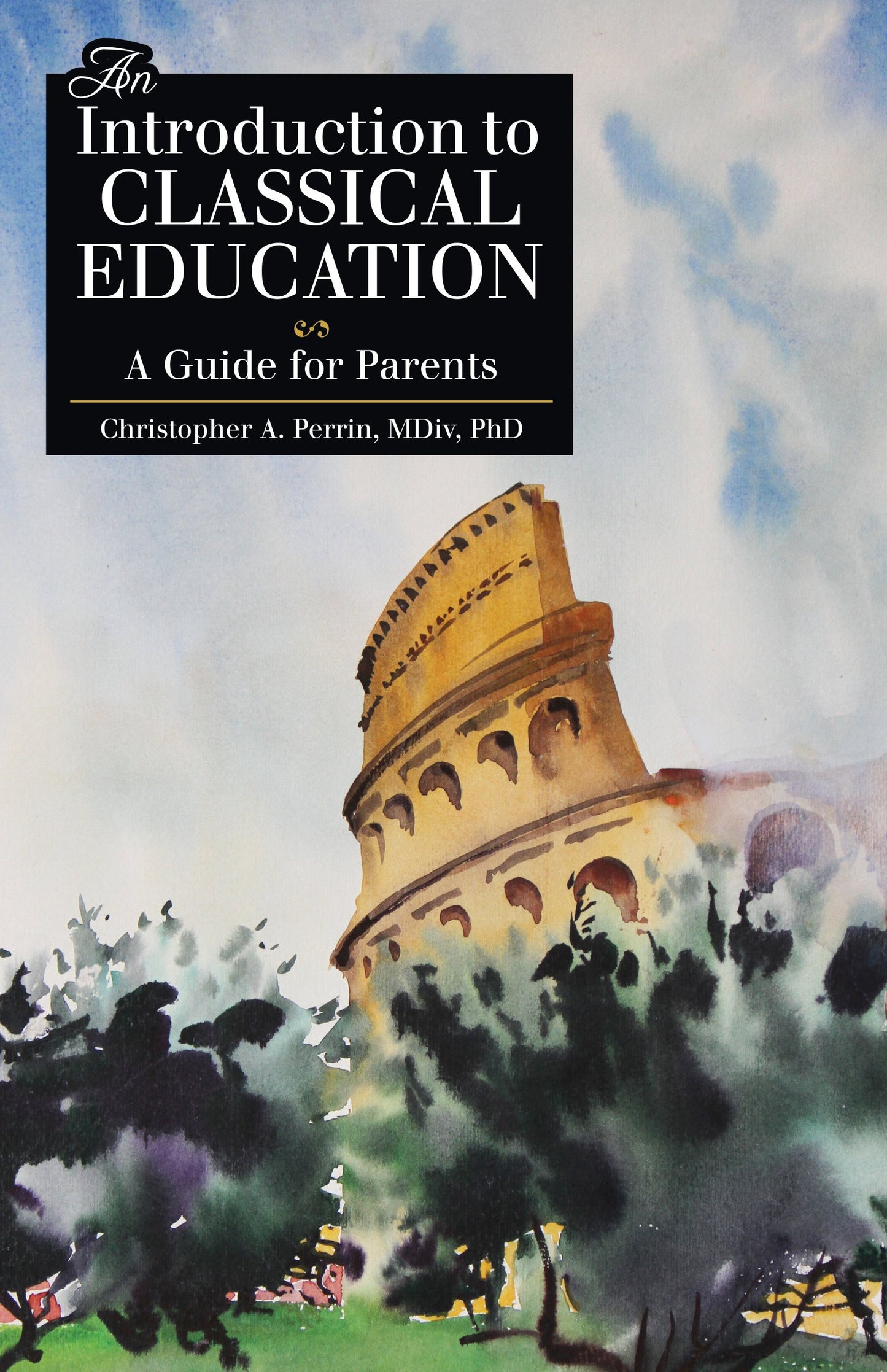 An Introduction to Classical Education (Latin Edition) - 2267