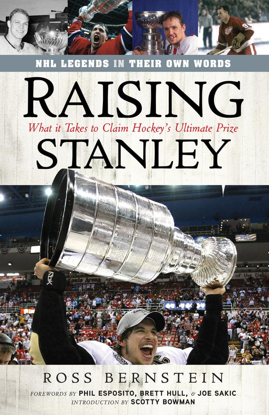 Raising Stanley: What It Takes to Claim Hockey's Ultimate Prize