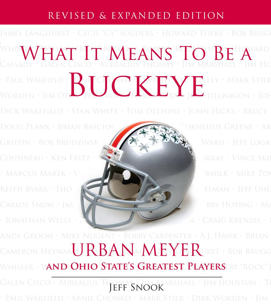 What It Means to Be a Buckeye: Urban Meyer and Ohio State's Greatest Players - 3790