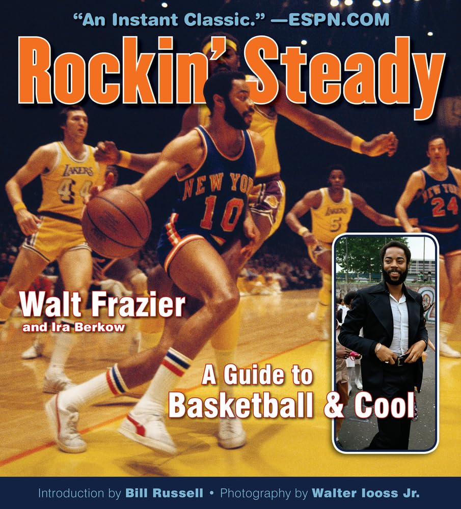 Rockin' Steady: A Guide to Basketball & Cool - 6601