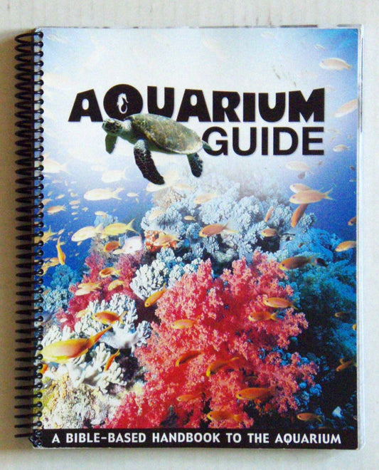 Aquarium Guide (A bible-based hanbook to the aquarium) - 2545