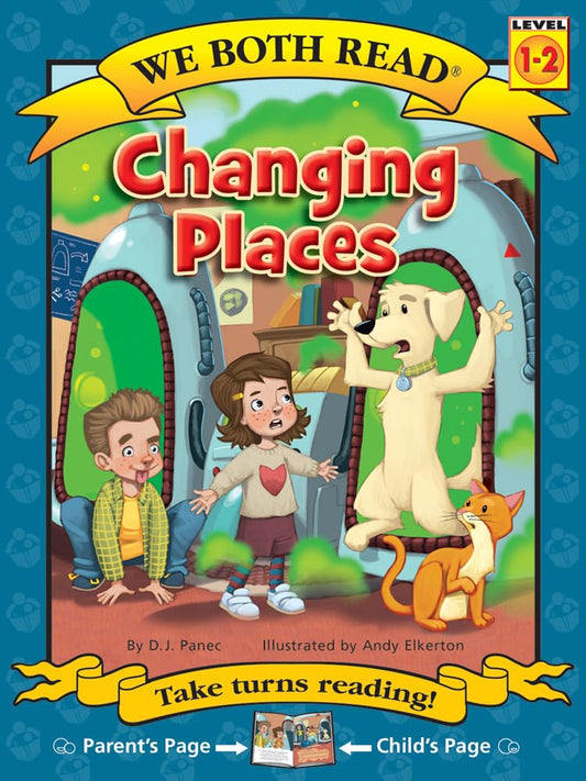 We Both Read-Changing Places (Pb) (We Both Read - Level 1-2)