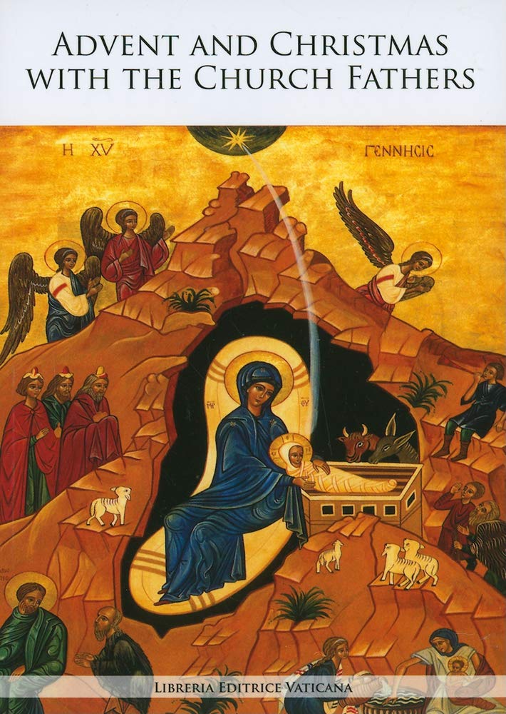 Advent and Christmas with the Church Fathers (Libreria Editrice Vaticana)