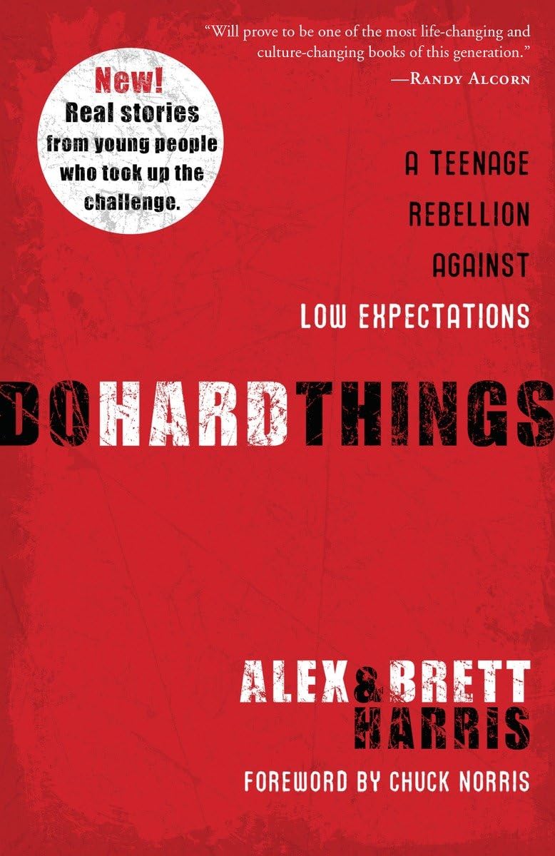 Do Hard Things: A Teenage Rebellion Against Low Expectations - 5532