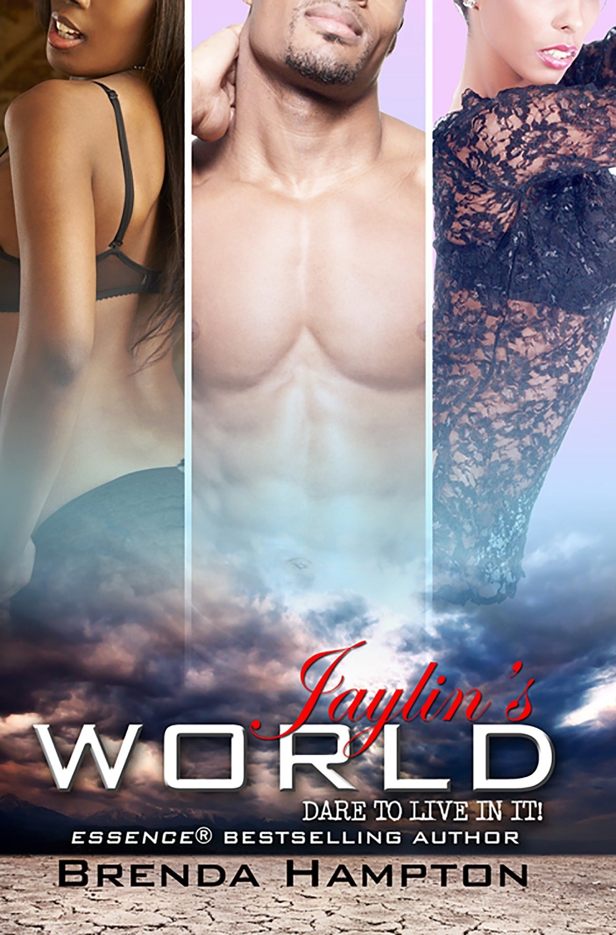 Jaylin's World: Dare To Live in It