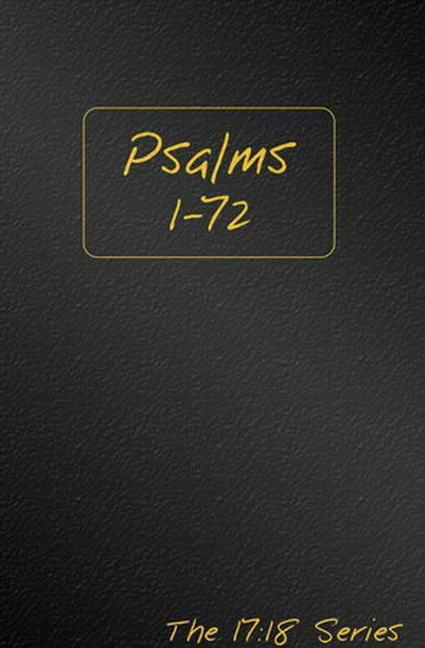 Psalms 1-72, Volume 1 - Journible The 17:18 Series