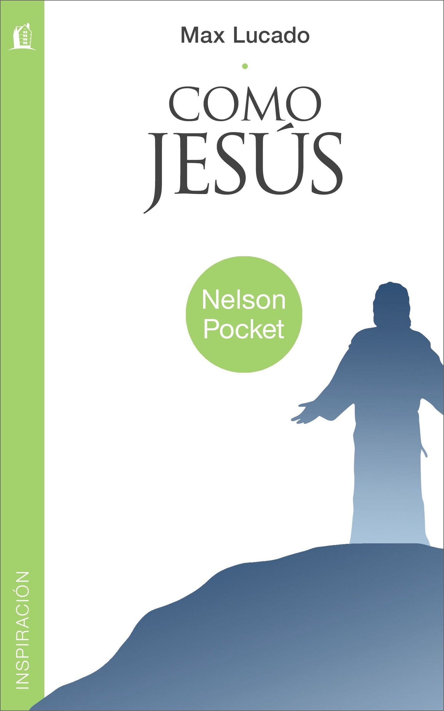Como jesús (Nelson Pocket: Inspiracion) (Spanish Edition)