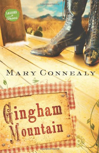 Gingham Mountain (Lassoed in Texas, Book 3)