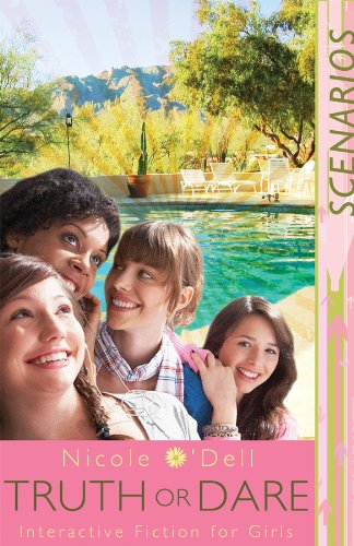 Truth or Dare: Interactive Fiction for Girls (Scenarios)