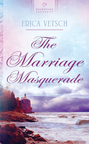 The Marriage Masquerade (Kennebrae Brides Series #2) (Heartsong Presents #887)
