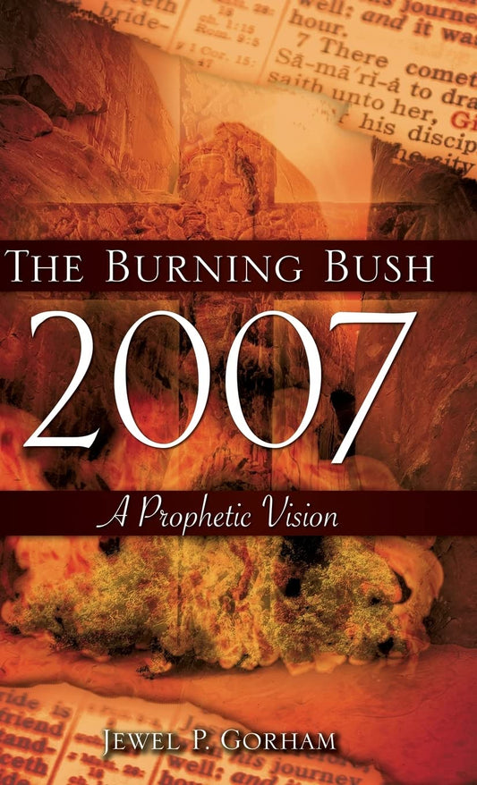 The Burning Bush 2007