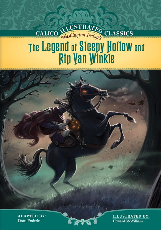 Legend of Sleepy Hollow and Rip Van Winkle (Calico Illustrated Classics Set 2)