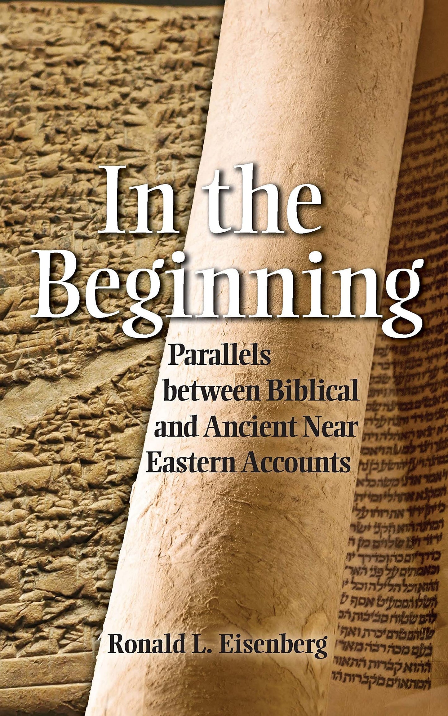 In the Beginning: Parallels Between Biblical and Ancient Near Eastern Accounts