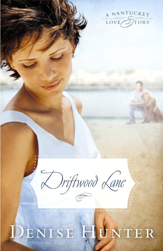 Driftwood Lane (Nantucket Love Story)