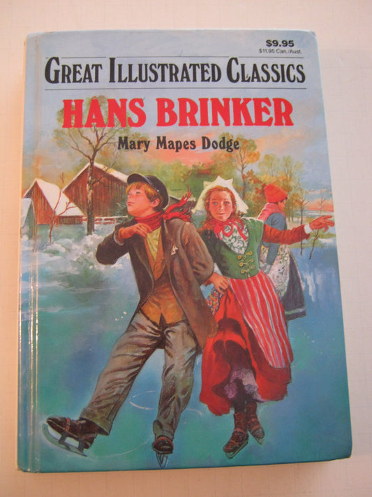 Hans Brinker (Great Illustrated Classics) - 6821