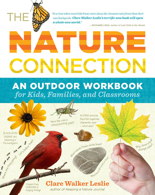 The Nature Connection: An Outdoor Workbook for Kids, Families, and Classrooms - 9605