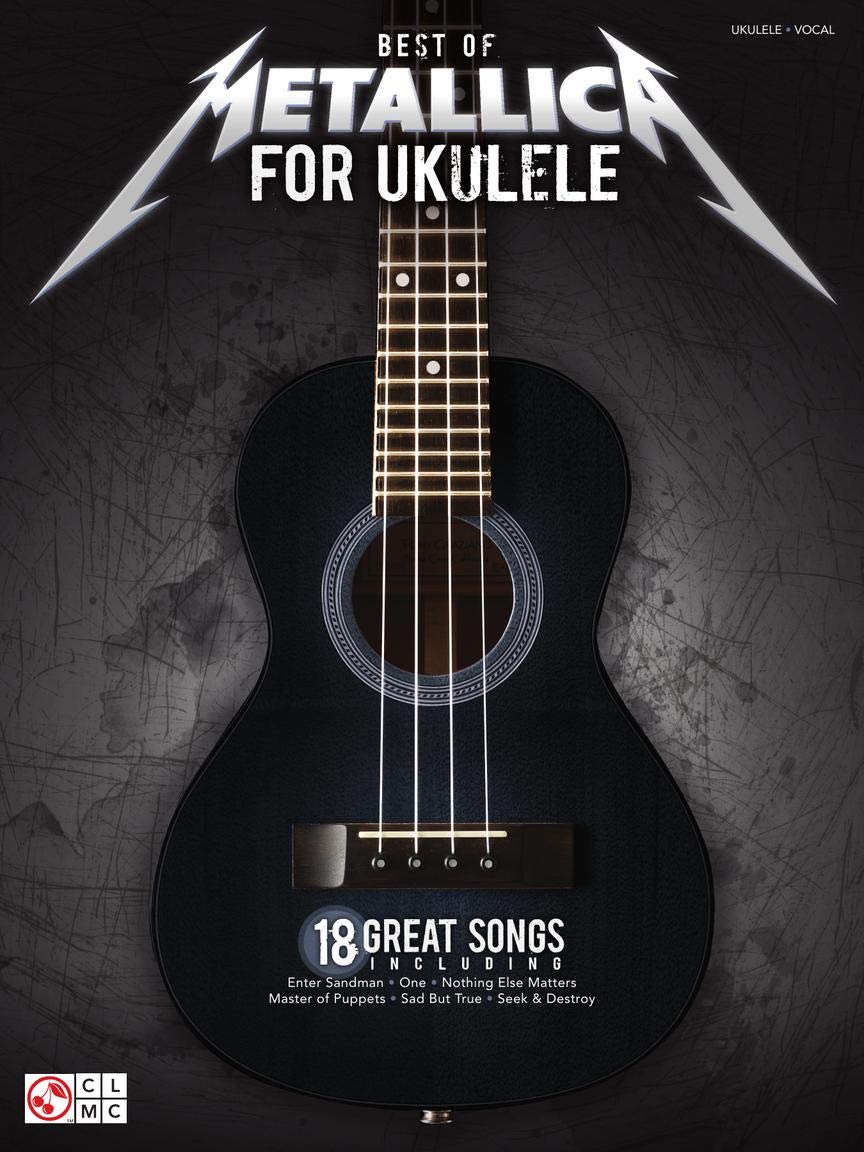 Best of Metallica for Ukelele by Steve Gorenberg | Ukulele Songbook with Tabs and Lyrics | Heavy Metal Sheet Music for GCEA Tuning | 18 Classic Rock Songs for Ukulele Fans