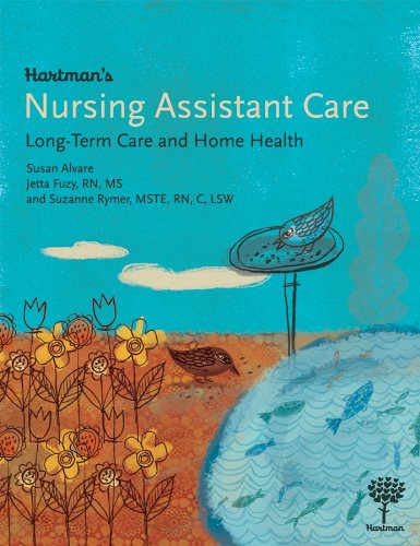 Hartman's Nursing Assistant Care: Long-term and Home Health - 7360