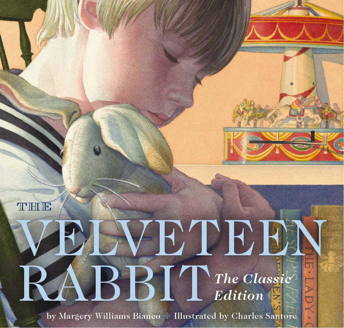 The Velveteen Rabbit Board Book: The Classic Edition (The Timeless Classic of a Toy Made Real)