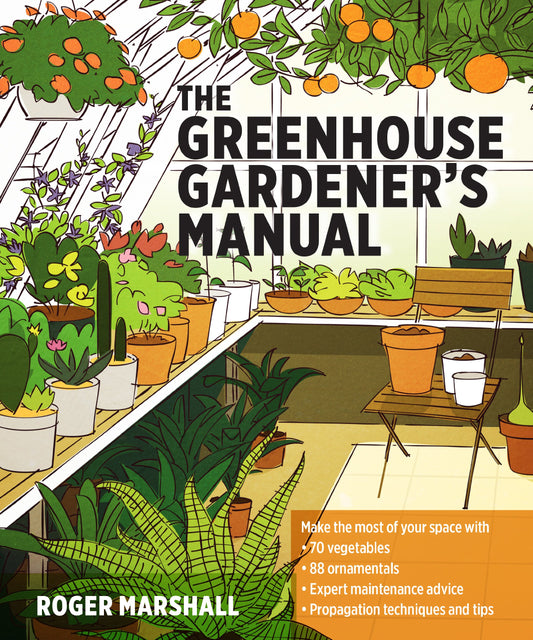 The Greenhouse Gardener's Manual - 8225