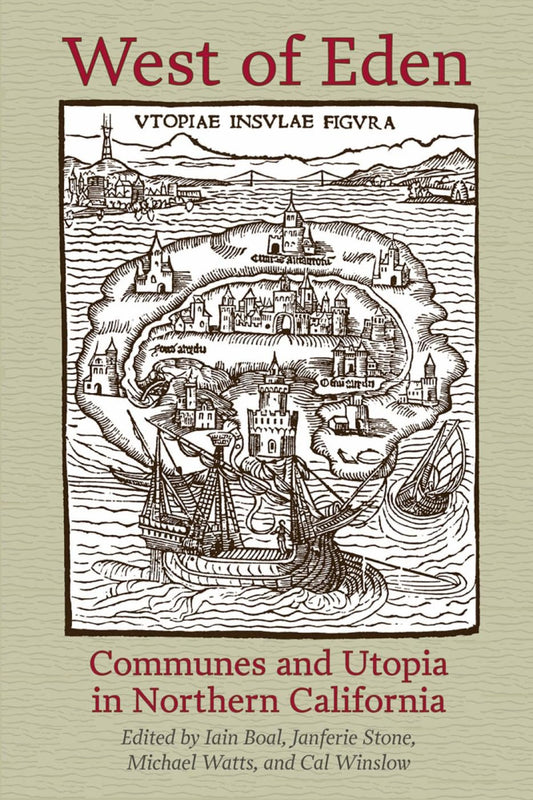 West of Eden: Communes and Utopia in Northern California - 6377