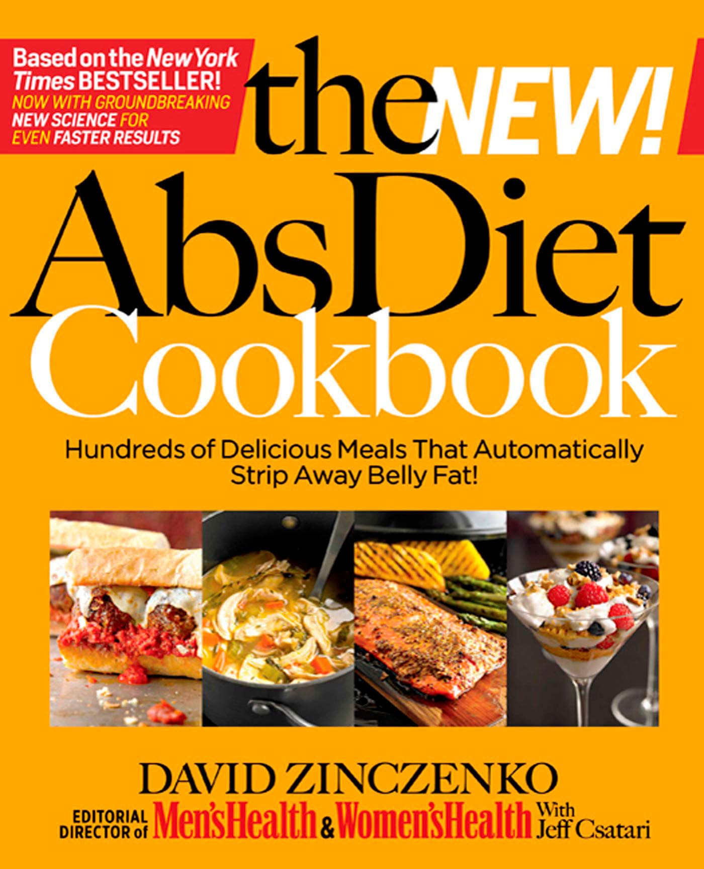 The New Abs Diet Cookbook: Hundreds of Delicious Meals That Automatically Strip Away Belly Fat! - 8828