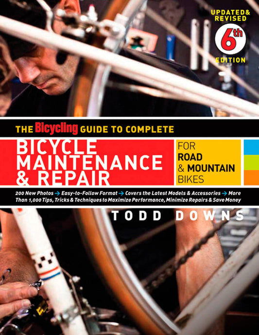 The Bicycling Guide to Complete Bicycle Maintenance & Repair: For Road & Mountain Bikes - 9396
