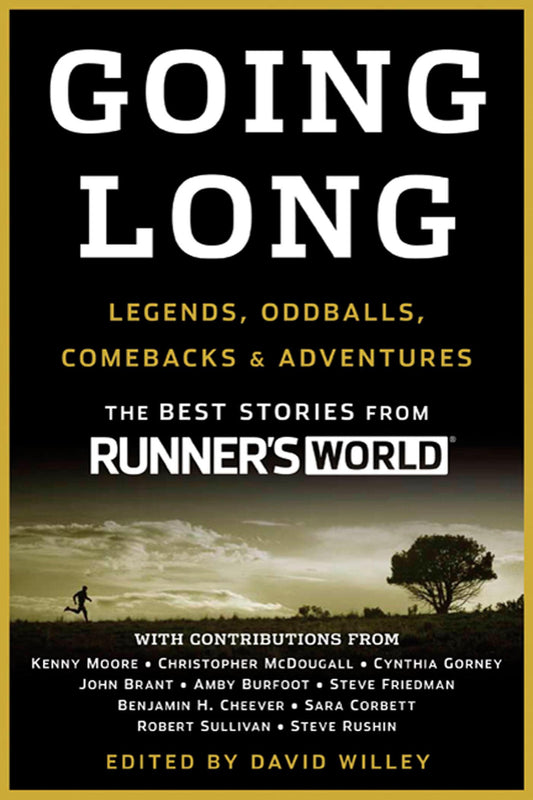 Going Long: Legends, Oddballs, Comebacks & Adventures (Runner's World) - 4473