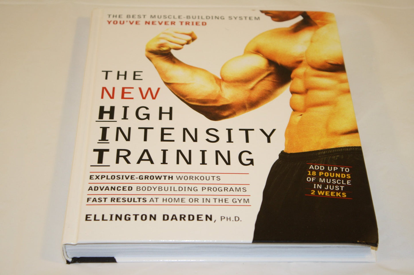 The NEW High Intensity Training : HIT : The Best Muscle-Building System You've Ever Tried - 3582