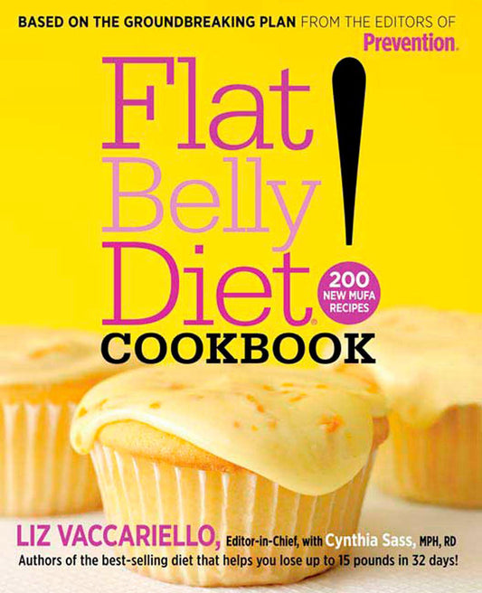 FLAT BELLY DIET! COOKBOOK: 200 N