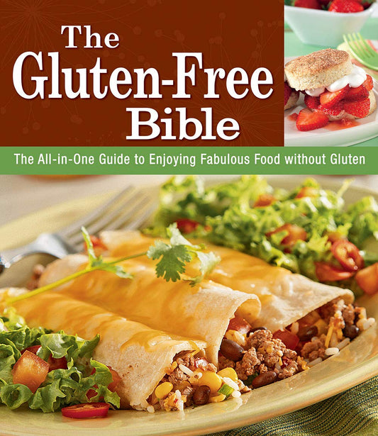 The Gluten-Free Bible: The All-in-One Guide to Enjoying Fabulous Food without Gluten - 5490