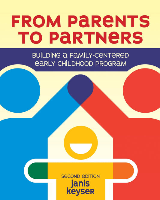 From Parents to Partners: Building a Family-Centered Early Childhood Program - 3020