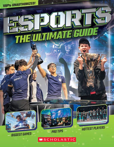 Esports: the Ultimate Guide