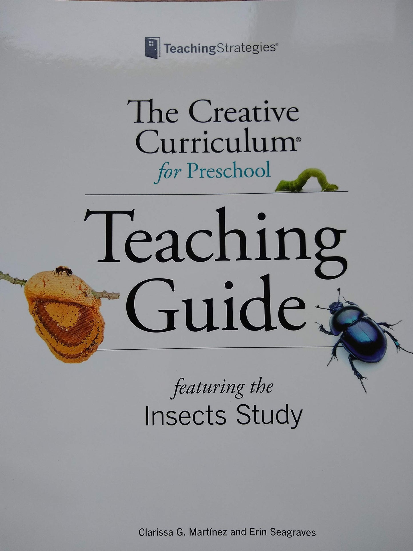 Creative Curriculum for Preschool: Teaching Guide for Insects Study