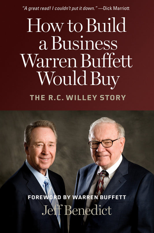 How to Build a Business Warren Buffett Would Buy: The R. C. Willey Story