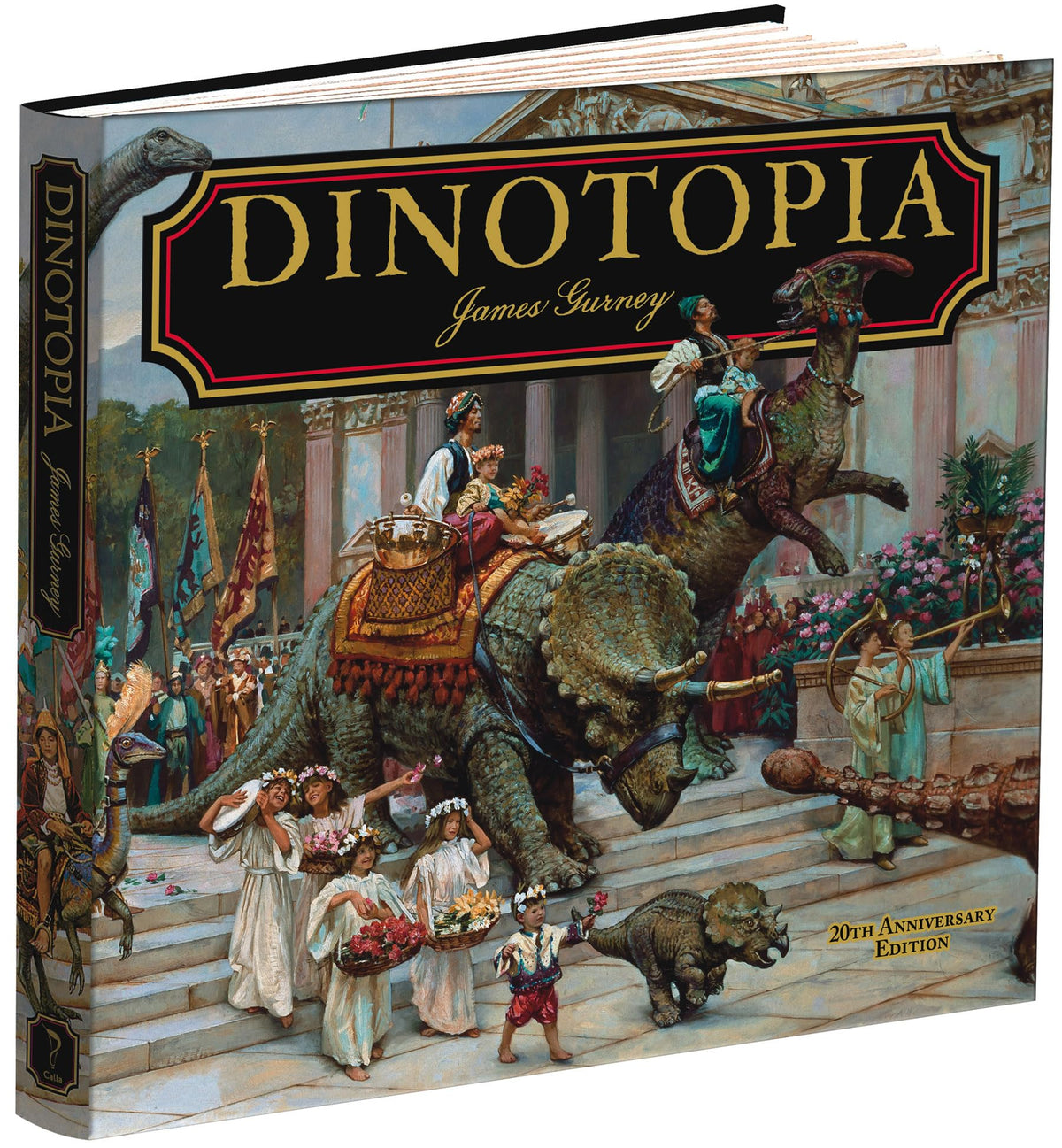 Dinotopia, A Land Apart from Time: 20th Anniversary Edition (Calla Editions)