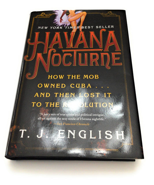Havana Nocturne: How the Mob Owned Cuba and Then Lost It to the Revolution - 5423