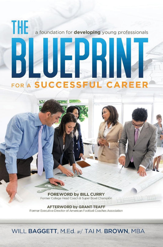 The Blueprint for a Successful Career: A Foundation for Developing Young Professionals