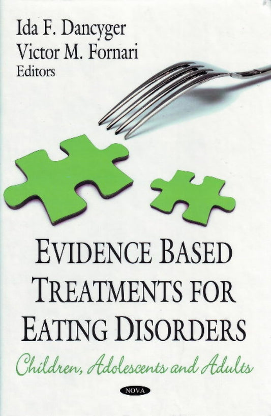 Evidence-Based Treatment for Eating Disorders: Children, Adolescents and Adults
