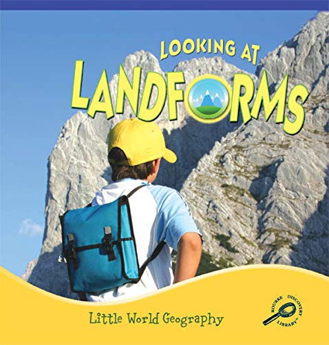 Looking At Landforms (Little World Geography)