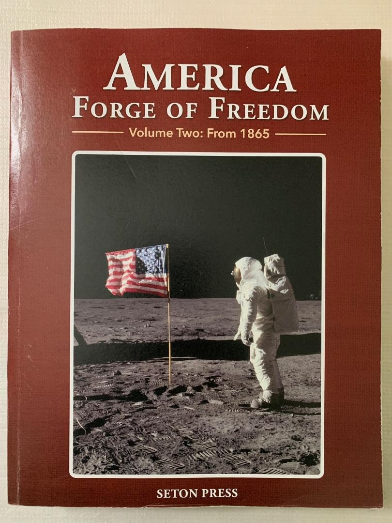 America: Forge of Freedom. Volume 2: From 1865
